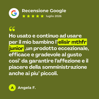 Recensione Google a 5 stelle di Angela F. su Elisir MTHFR - Adulti/Junior: «Ho usato e continuo ad usare per il mio bambino l’elisir mthfr junior ,un prodotto eccezionale, efficace e gradevole al gusto cosi’ da garantire l’affezione e il piacere della somministrazione anche ai piu’ piccoli.»
