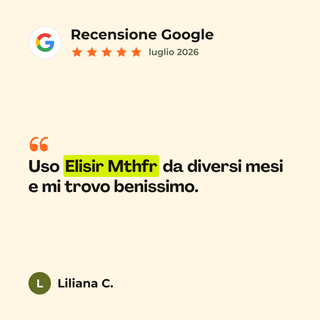 Recensione Google a 5 stelle di Liliana C. su Elisir MTHFR - Adulti/Junior: «Uso Elisir Mthfr da diversi mesi e mi trovo benissimo.»