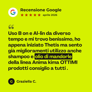 Recensione Google a 5 stelle di Graziella C. su Olio di Mandorle Dolci: «Uso B on e Al-lin da diverso tempo e mi trovo benissimo, ho appena iniziato Thetis ma sento già miglioramenti utilizzo anche shampoo e olio di mandorle della linea Anima kima OTTIMI prodotti consiglio a tutti .»