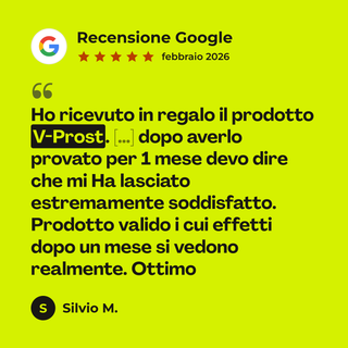 Recensione Google a 5 stelle di Silvio M. su V-Prost: «Ho ricevuto in regalo il prodotto V-Prost. […] dopo averlo provato per 1 mese devo dire che mi Ha lasciato estremamente soddisfatto. Prodotto valido i cui effetti dopo un mese si vedono realmente. Ottimo»